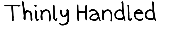 Thinly Handled font