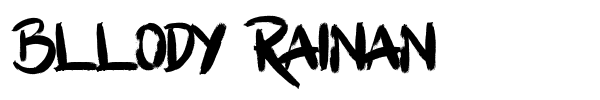 Bllody Rainan font