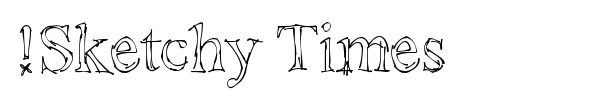 !Sketchy Times font preview