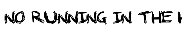 No Running In The Halls font