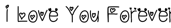 I Love You Forever font preview
