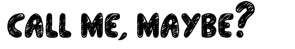 Call me, maybe? font