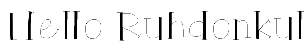 Hello Ruhdonkulous font