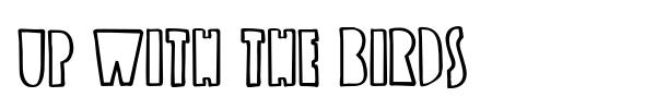 Up with the Birds font