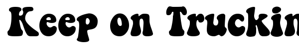 Keep on Truckin' FW font preview