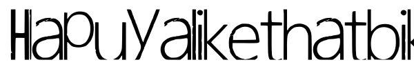 Hapuyalikethatbiko font preview