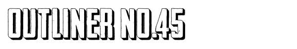 Outliner No.45 font
