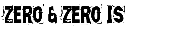 Zero & Zero Is font