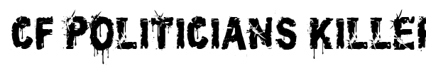 CF Politicians Killers font preview