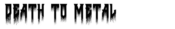 Death to Metal font