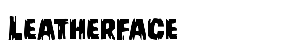 Leatherface font preview