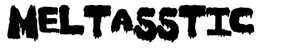 Meltasstic font