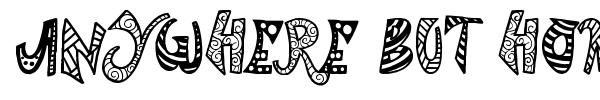 Anywhere But Home font
