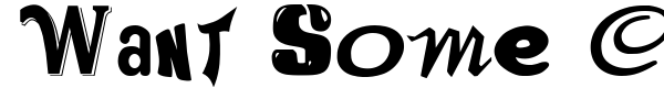Want Some Candy font