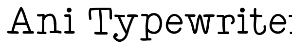 Ani Typewriter font