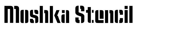 Moshka Stencil font