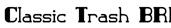 Classic Trash BRK font preview