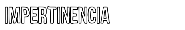 Impertinencia font