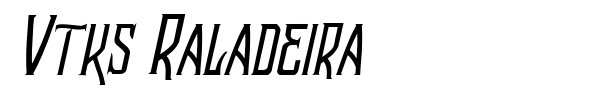 Vtks Raladeira font