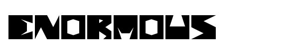 Enormous font