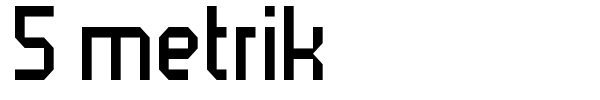 5 metrik font