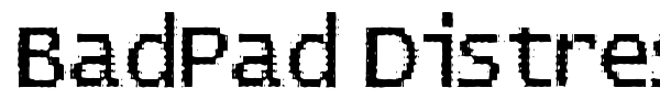 BadPad Distressed font