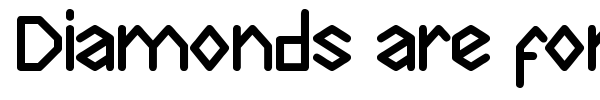 Diamonds are forever font