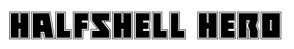 Halfshell Hero font preview