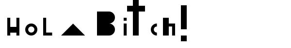 Hola Bitch! font preview