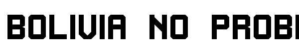 Bolivia No Problem font
