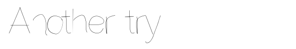 Another try font
