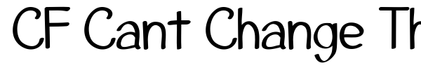 CF Cant Change The World font