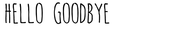 Hello Goodbye font