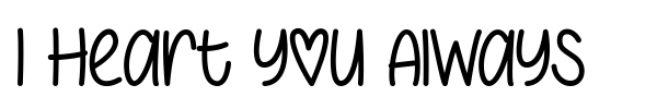 I Heart You Always font