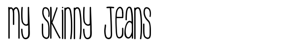 My Skinny Jeans font