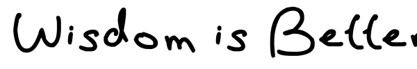 Wisdom is Better font