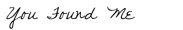 You Found Me font preview