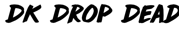 DK Drop Dead Gorgeous font