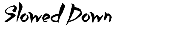 Slowed Down font