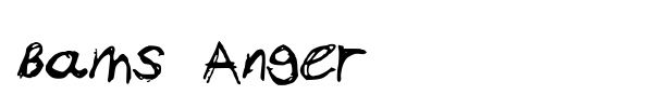 Bams Anger font