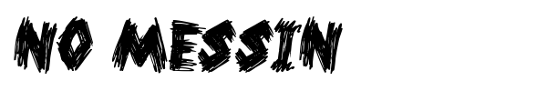 No Messin font